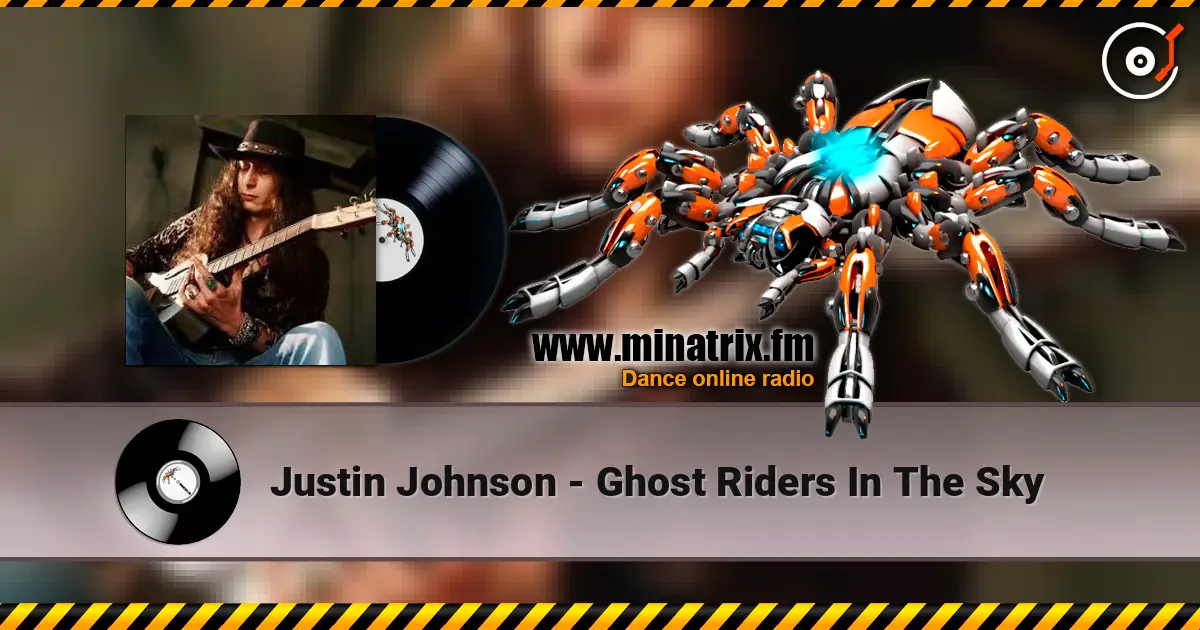 Justin Johnson - Ghost Riders In The Sky слухати онлайн у високій якості | Minatrix.FM