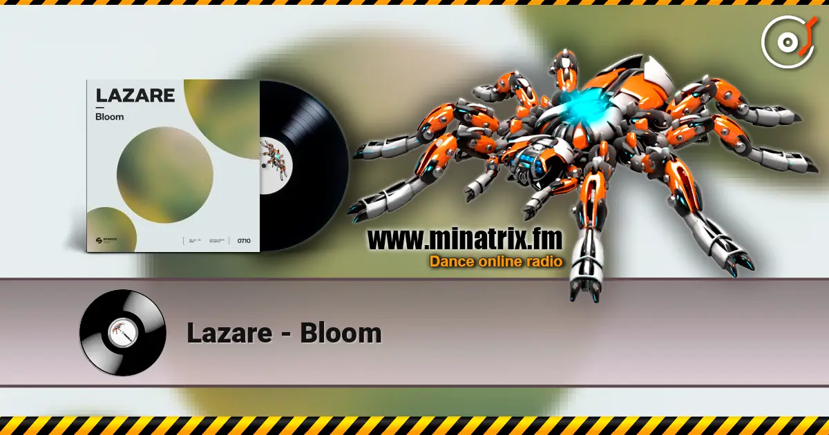 Lazare - Bloom listen online in high quality | Minatrix.FM