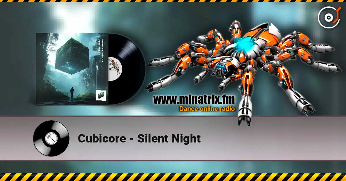 Cubicore - Silent Night слухати онлайн у високій якості | Minatrix.FM