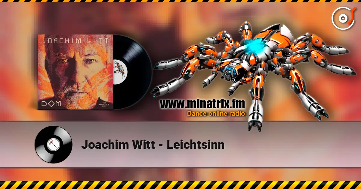 Joachim Witt - Leichtsinn listen online in high quality | Minatrix.FM