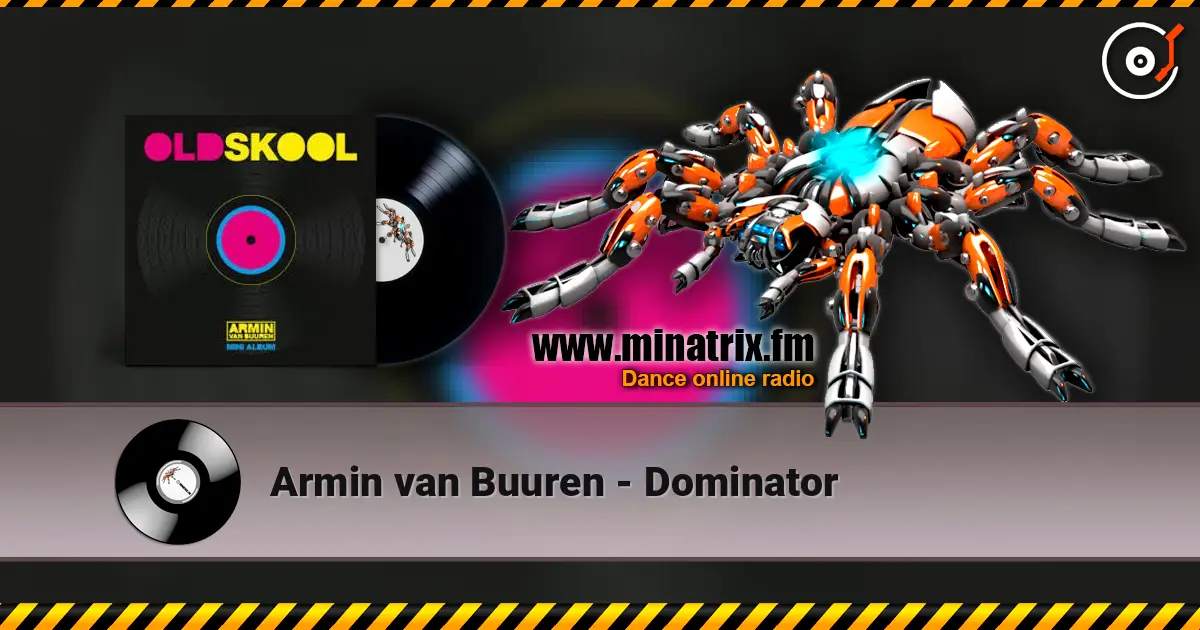 Armin van Buuren - Dominator слухати онлайн у високій якості | Minatrix.FM