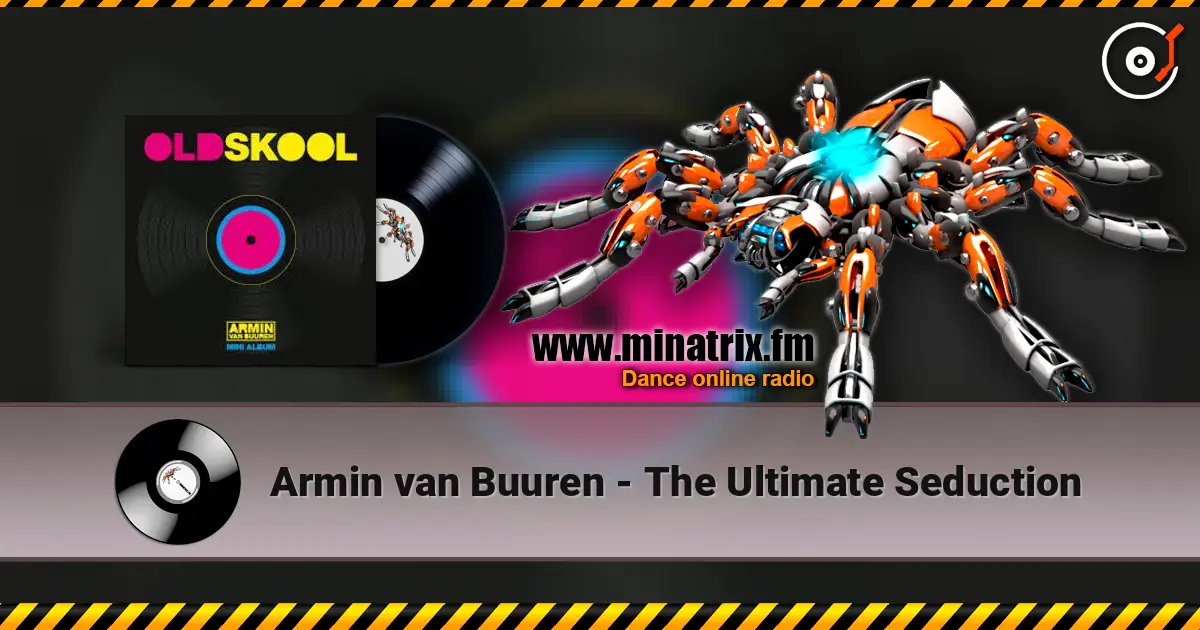 Armin van Buuren - The Ultimate Seduction слухати онлайн у високій якості | Minatrix.FM