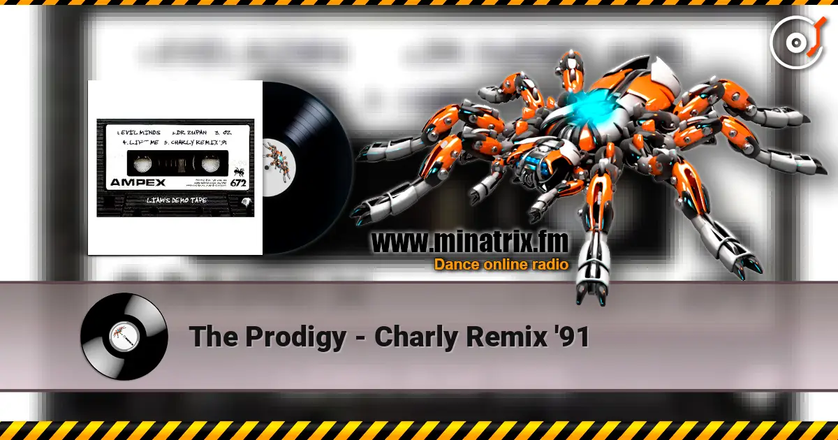 The Prodigy - Charly Remix '91 listen online in high quality | Minatrix.FM
