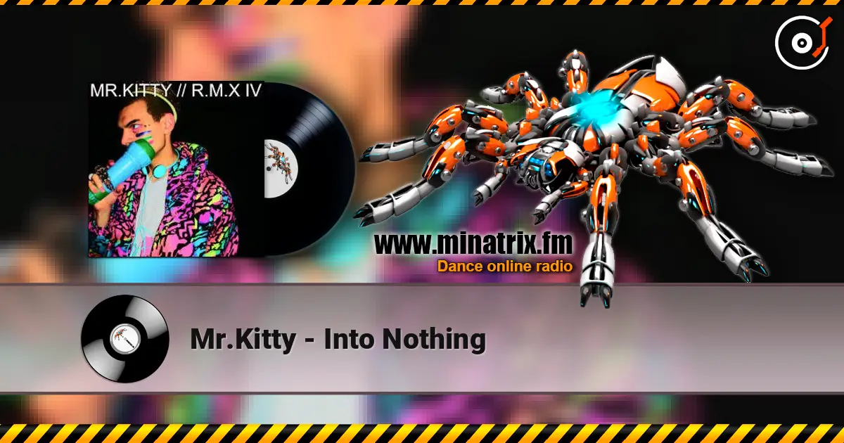 Mr.Kitty - Into Nothing listen online in high quality | Minatrix.FM