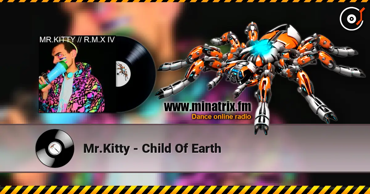 Mr.Kitty - Child Of Earth listen online in high quality | Minatrix.FM