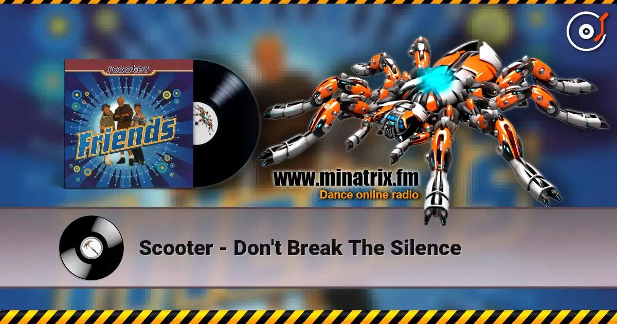Scooter - Don't Break The Silence слухати онлайн у високій якості | Minatrix.FM