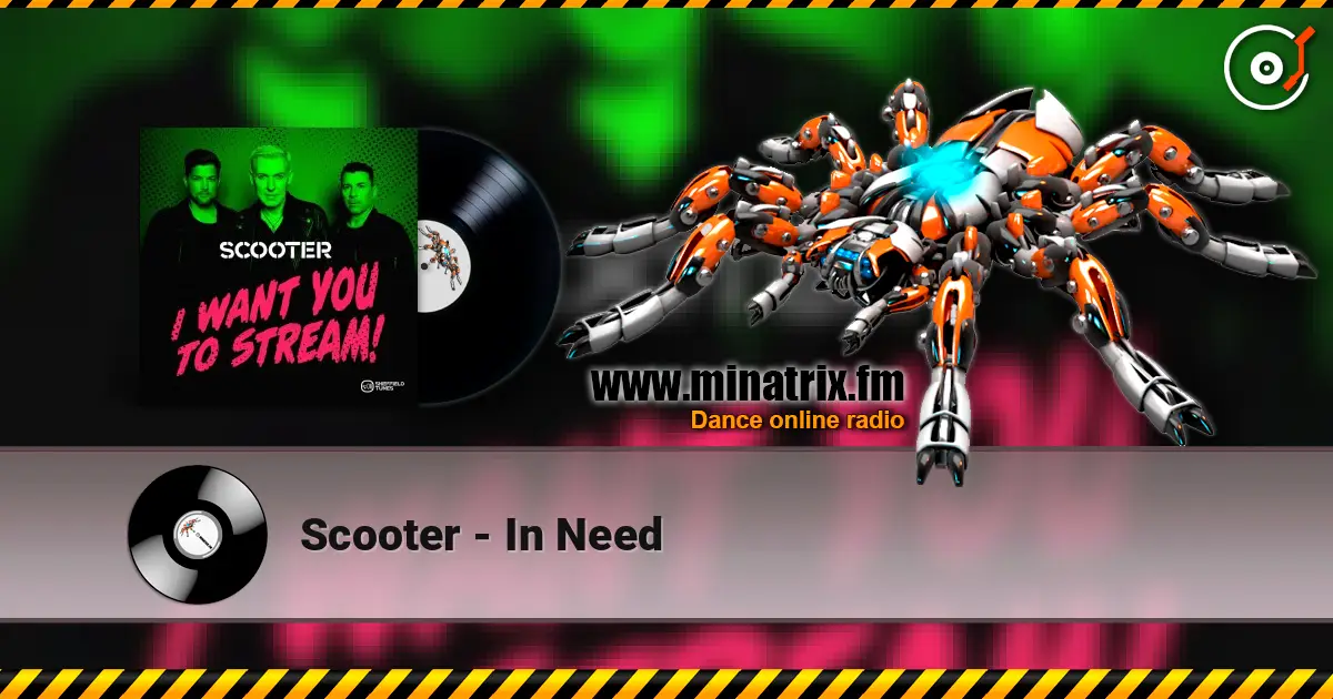 Scooter - In Need слухати онлайн у високій якості | Minatrix.FM