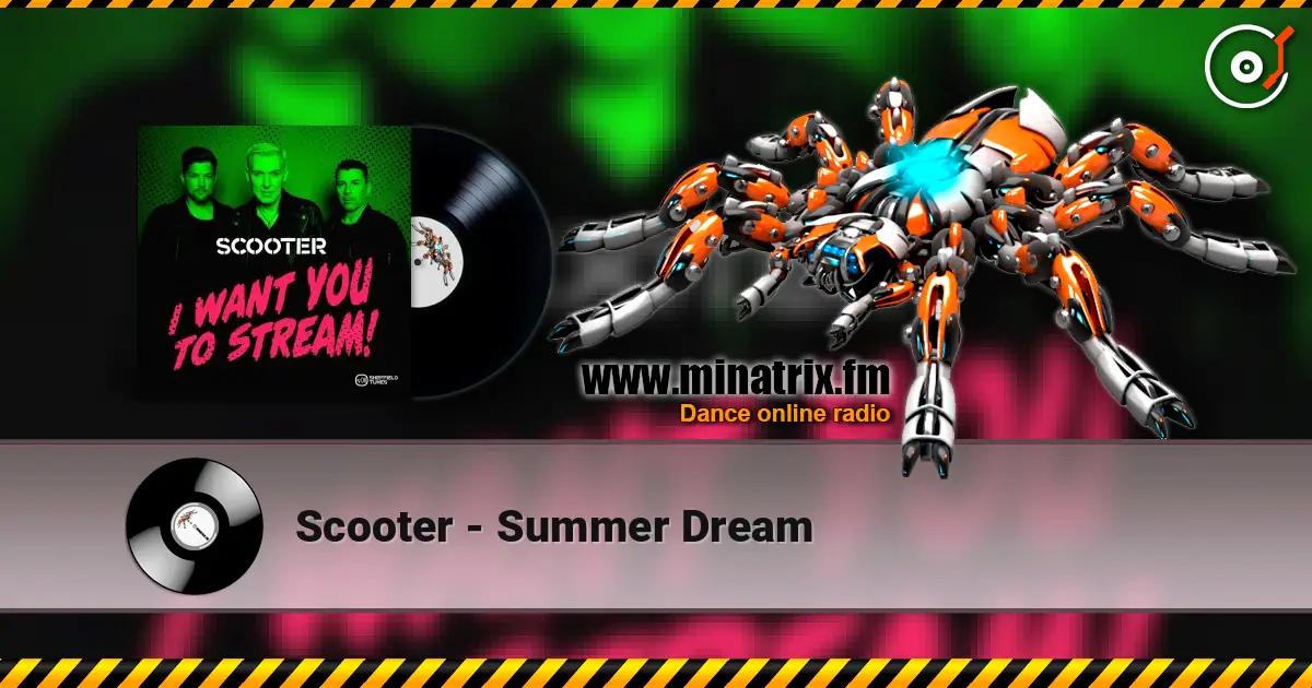 Scooter - Summer Dream слухати онлайн у високій якості | Minatrix.FM