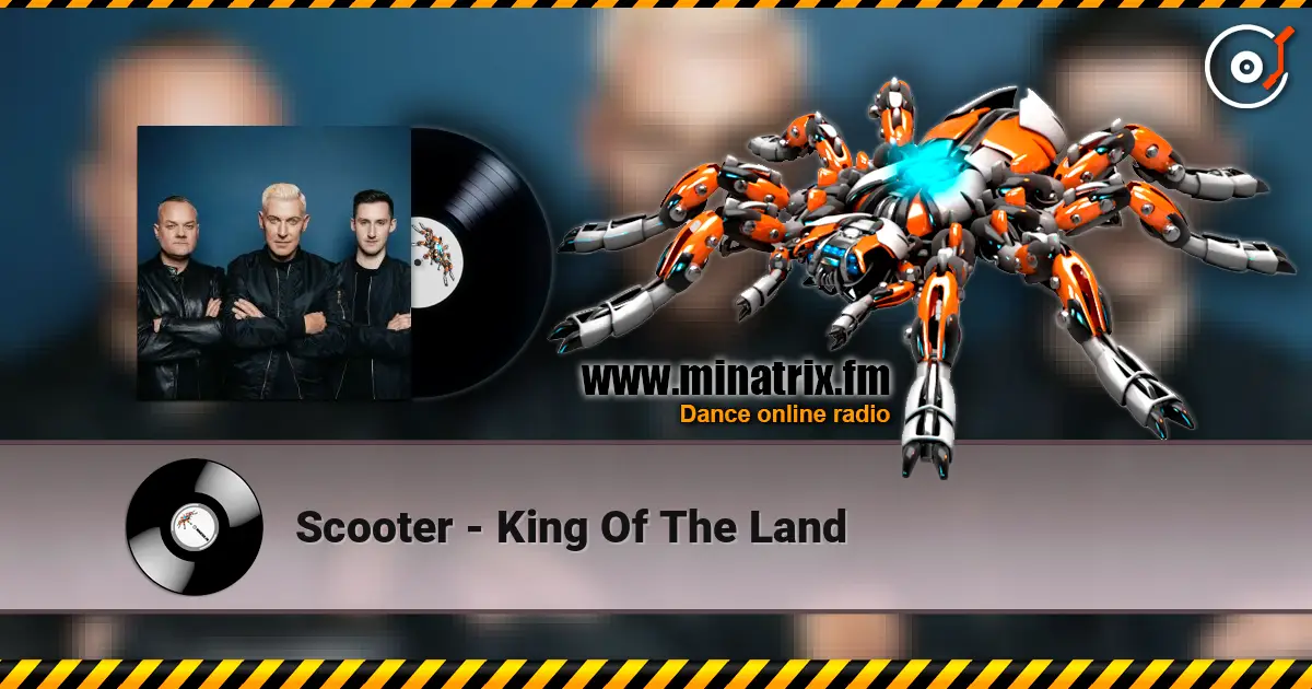 Scooter - King Of The Land слухати онлайн у високій якості | Minatrix.FM