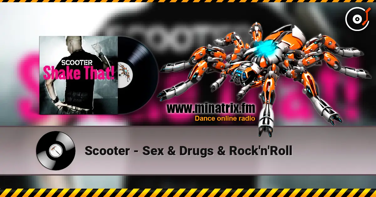 Scooter - Sex & Drugs & Rock'n'Roll слухати онлайн у високій якості | Minatrix.FM