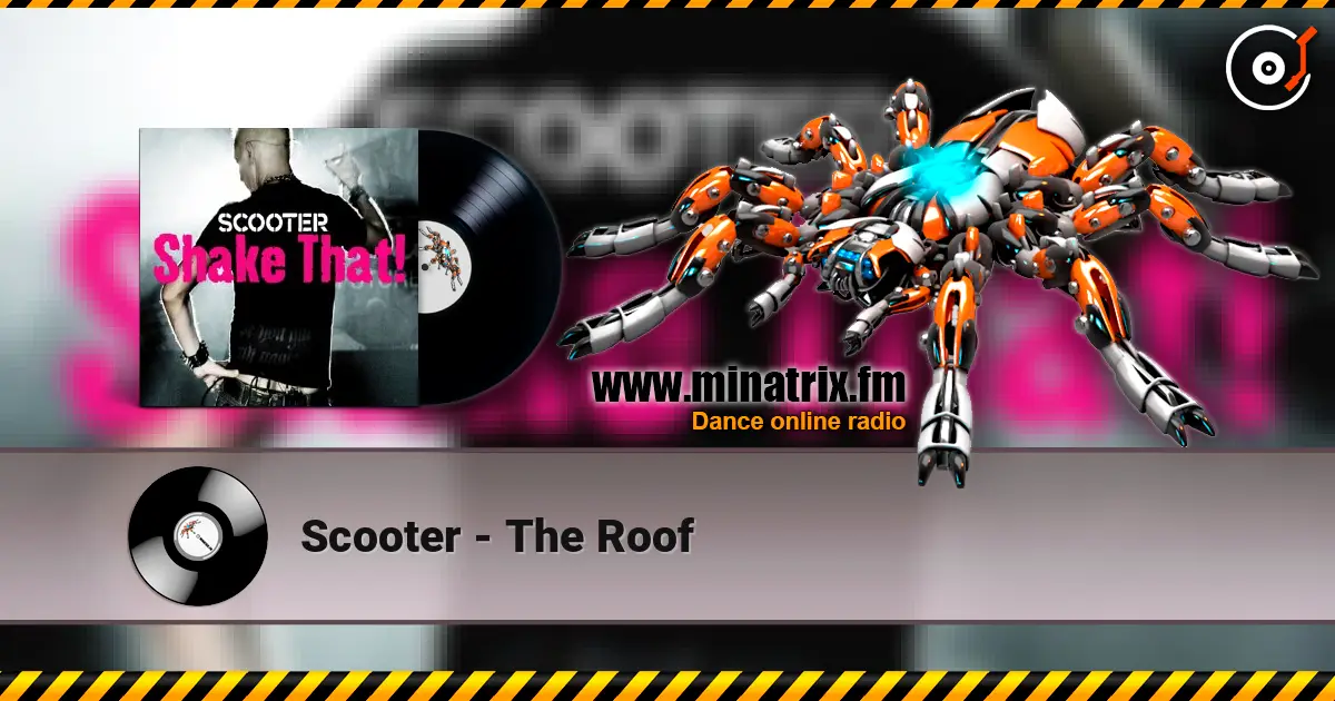 Scooter - The Roof слухати онлайн у високій якості | Minatrix.FM