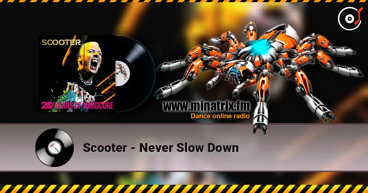 Scooter - Never Slow Down слухати онлайн у високій якості | Minatrix.FM