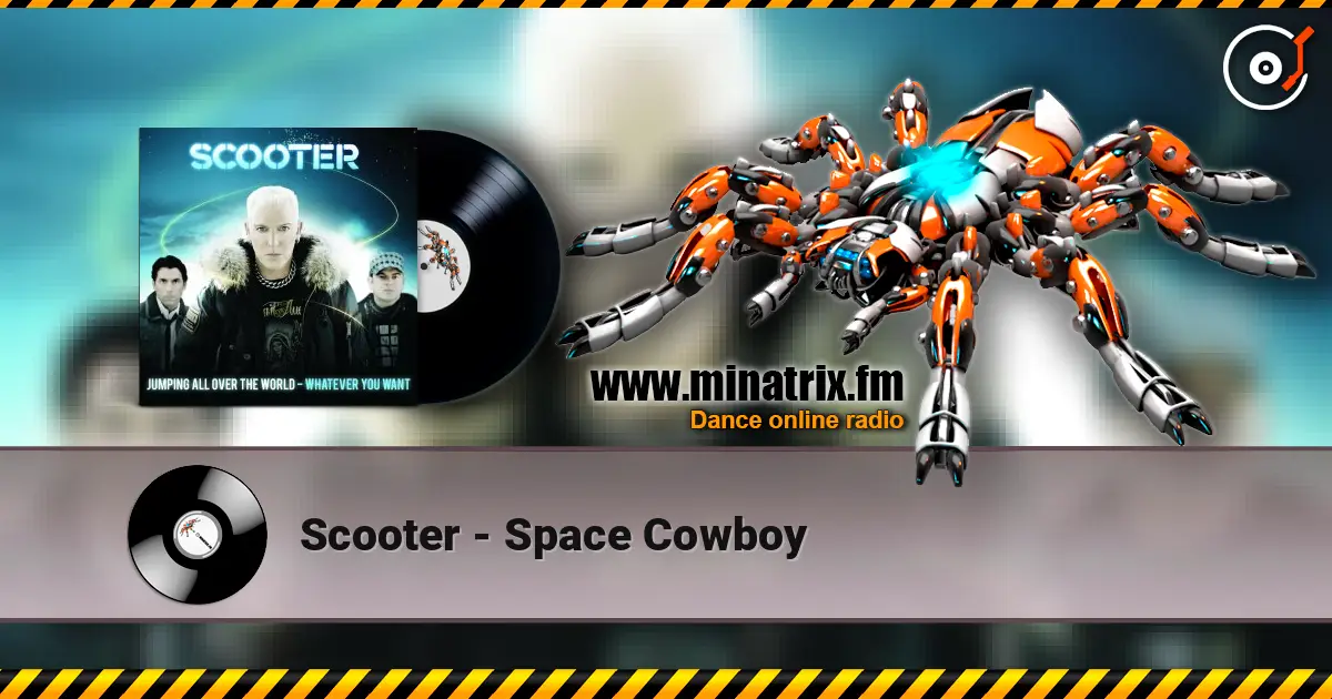 Scooter - Space Cowboy слухати онлайн у високій якості | Minatrix.FM