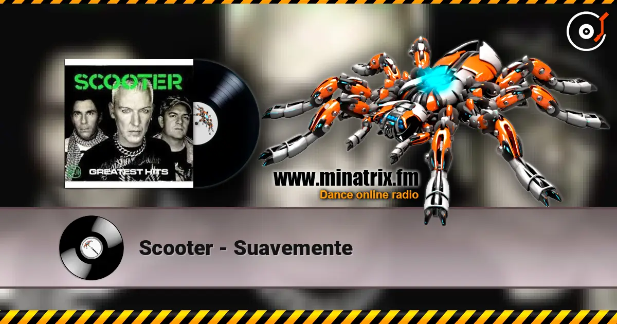 Scooter - Suavemente слухати онлайн у високій якості | Minatrix.FM