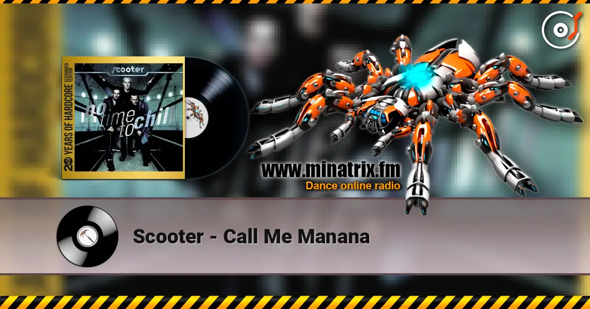 Scooter - Call Me Manana слухати онлайн у високій якості | Minatrix.FM