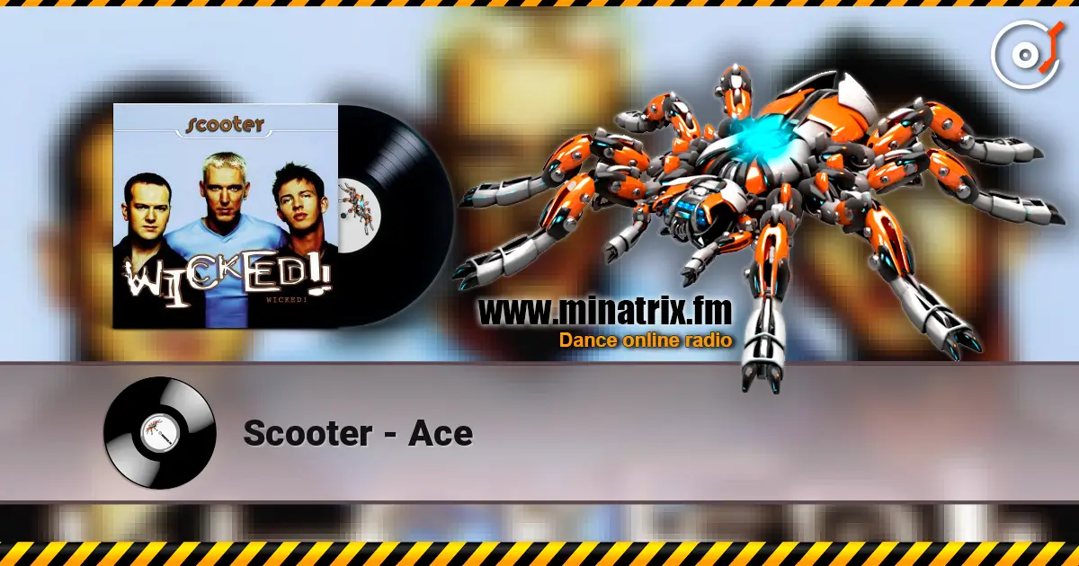 Scooter - Ace слухати онлайн у високій якості | Minatrix.FM