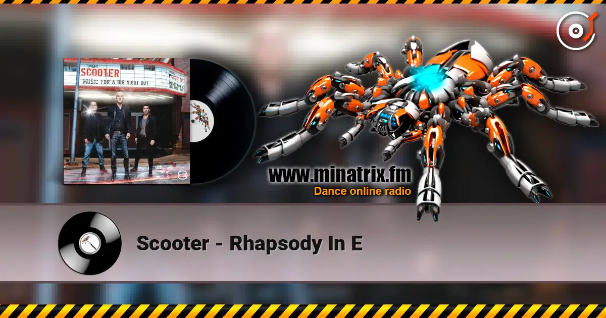Scooter - Rhapsody In E слухати онлайн у високій якості | Minatrix.FM