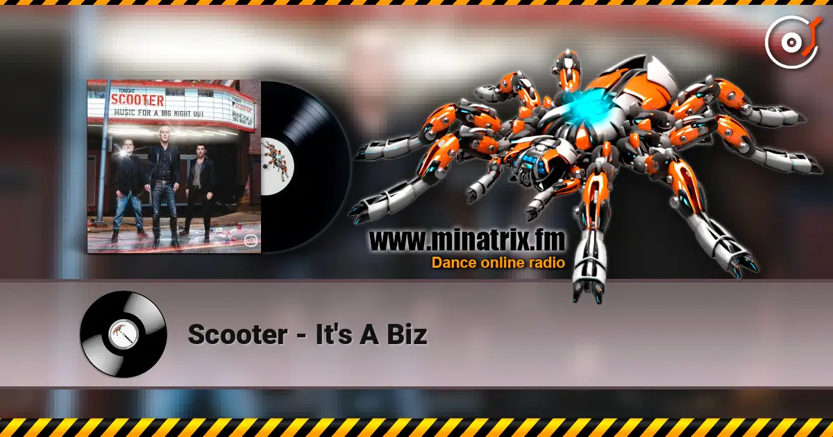 Scooter - It's A Biz слухати онлайн у високій якості | Minatrix.FM