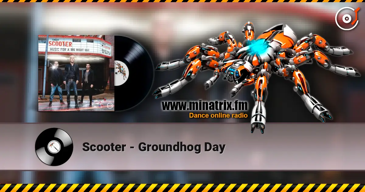 Scooter - Groundhog Day слухати онлайн у високій якості | Minatrix.FM