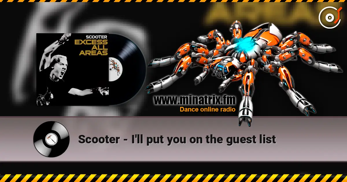 Scooter - I'll put you on the guest list слухати онлайн у високій якості | Minatrix.FM