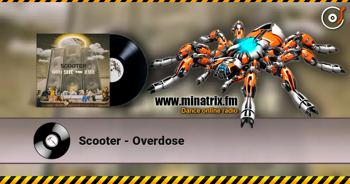 Scooter - Overdose слухати онлайн у високій якості | Minatrix.FM