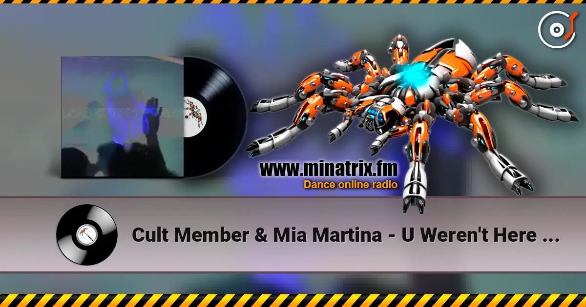 Cult Member & Mia Martina - U Weren't Here I Really Miss You (slowed) listen online in high quality | Minatrix.FM