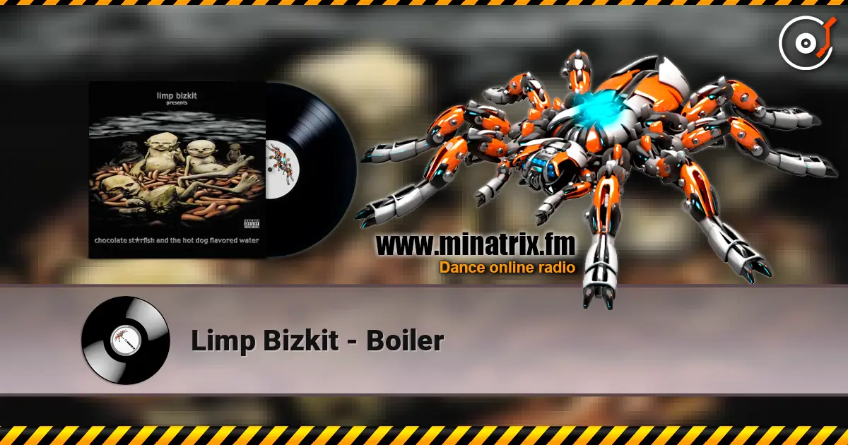 Limp Bizkit - Boiler слухати онлайн у високій якості | Minatrix.FM