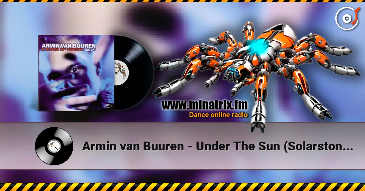 Armin van Buuren - Under The Sun (Solarstone Remix) слухати онлайн у високій якості | Minatrix.FM