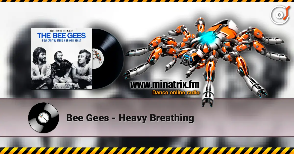 Bee Gees - Heavy Breathing слухати онлайн у високій якості | Minatrix.FM