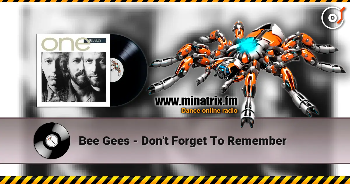 Bee Gees - Don't Forget To Remember listen online in high quality | Minatrix.FM
