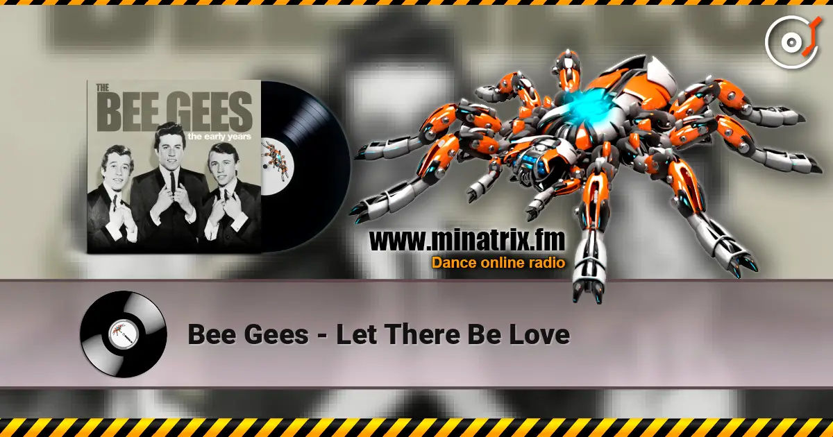 Bee Gees - Let There Be Love listen online in high quality | Minatrix.FM