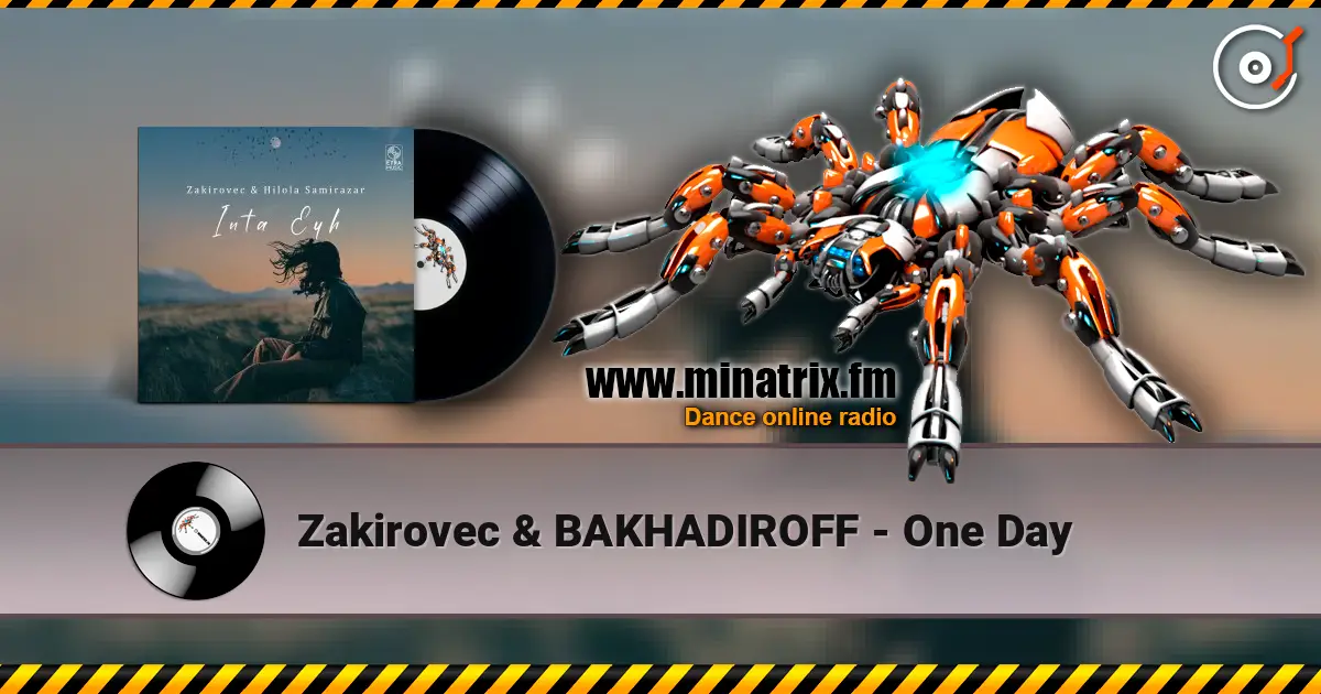 Zakirovec & BAKHADIROFF - One Day listen online in high quality | Minatrix.FM