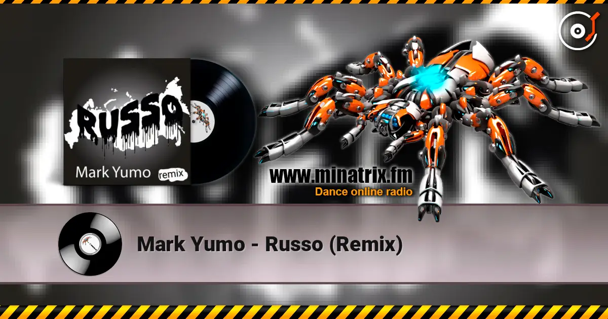 Mark Yumo - Russo (Remix) слухати онлайн у високій якості | Minatrix.FM
