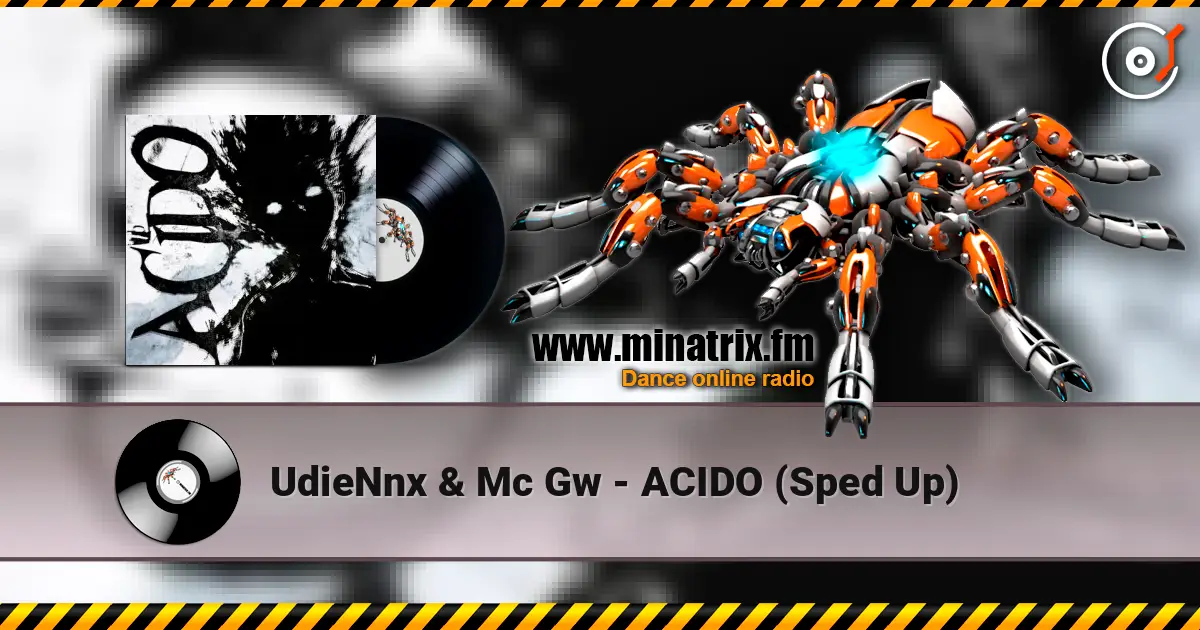 UdieNnx & Mc Gw - ACIDO (Sped Up) listen online in high quality | Minatrix.FM