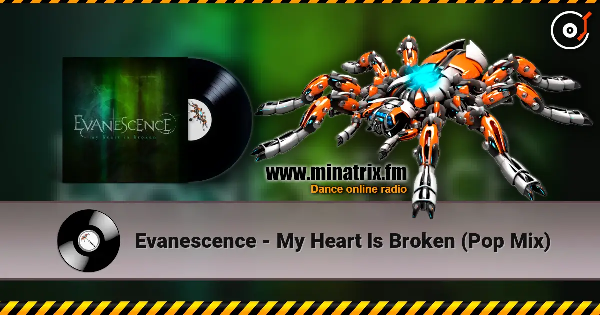 Evanescence - My Heart Is Broken (Pop Mix) listen online in high quality | Minatrix.FM