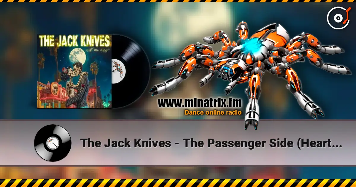 The Jack Knives - The Passenger Side (Heartbreak Queen Reprise) listen online in high quality | Minatrix.FM