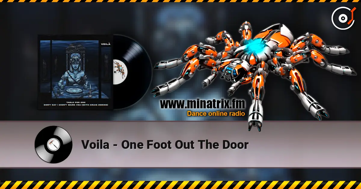 Voila - One Foot Out The Door слухати онлайн у високій якості | Minatrix.FM