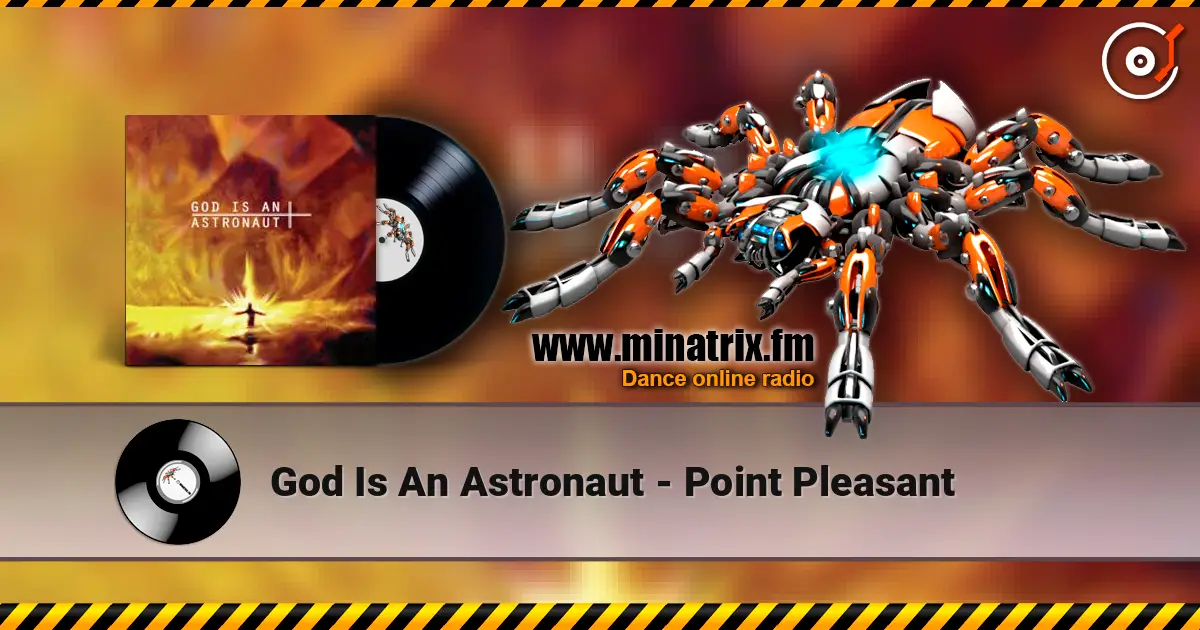 God Is An Astronaut - Point Pleasant слухати онлайн у високій якості | Minatrix.FM