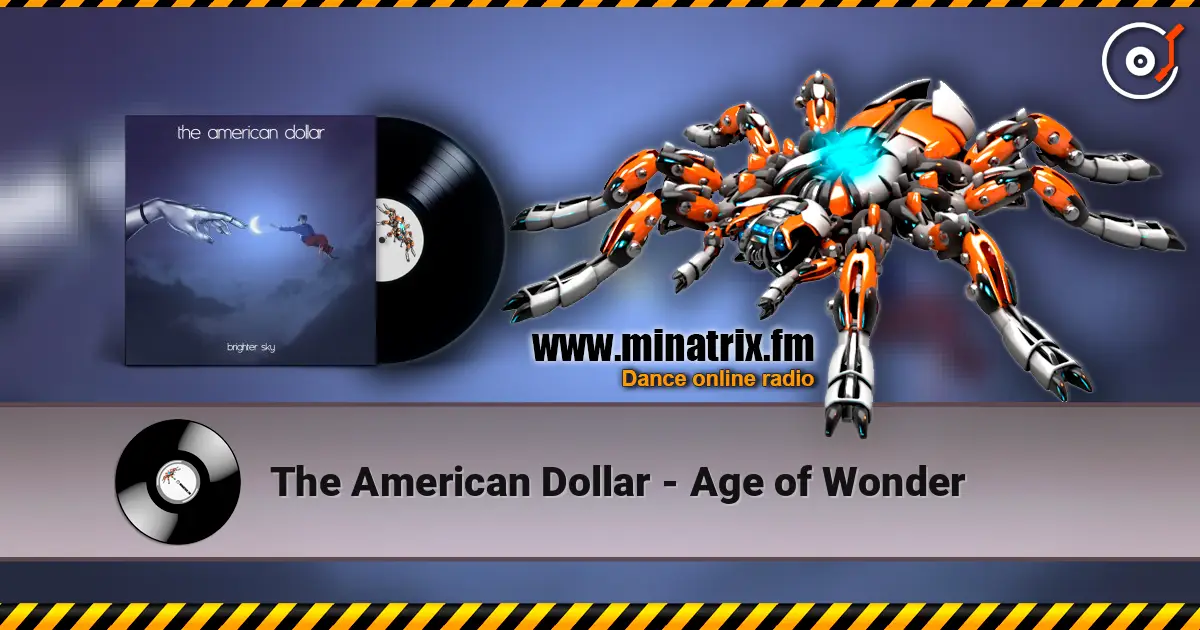 The American Dollar - Age of Wonder listen online in high quality | Minatrix.FM