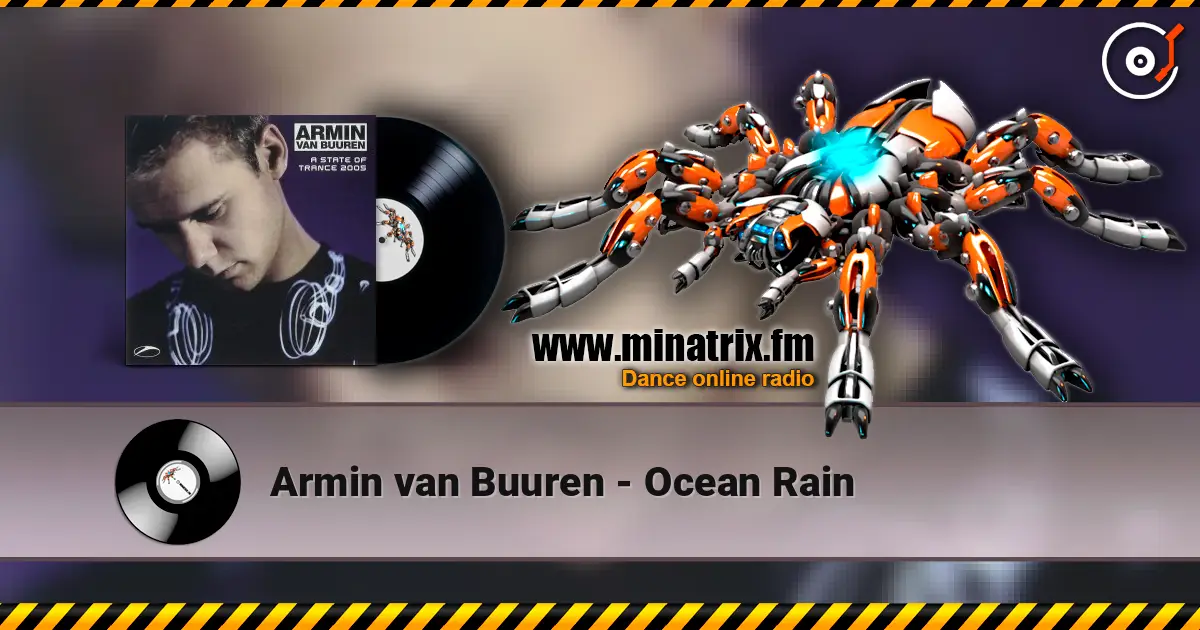 Armin van Buuren - Ocean Rain слухати онлайн у високій якості | Minatrix.FM