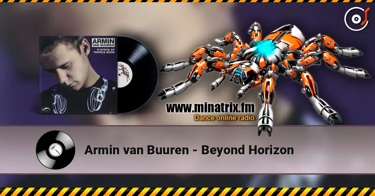 Armin van Buuren - Beyond Horizon слухати онлайн у високій якості | Minatrix.FM