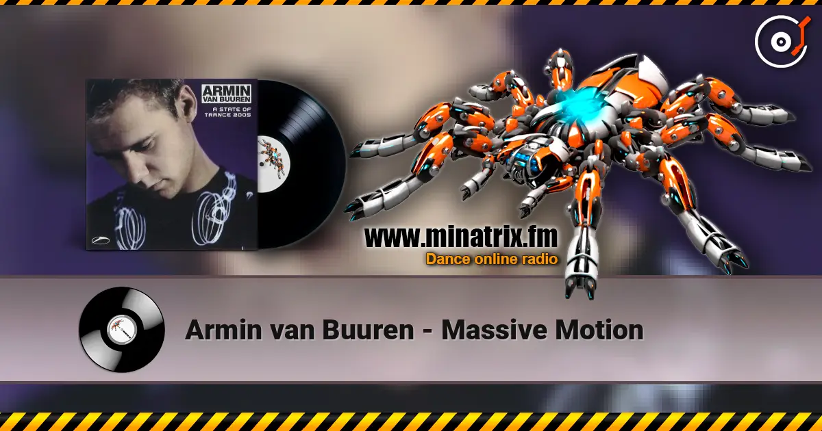 Armin van Buuren - Massive Motion слухати онлайн у високій якості | Minatrix.FM
