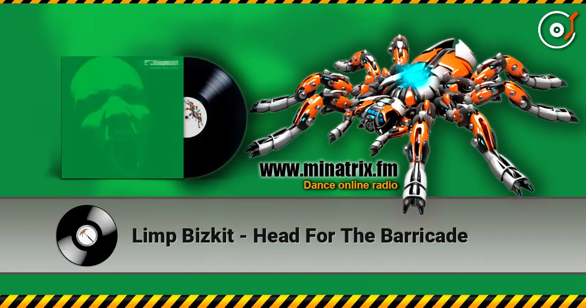 Limp Bizkit - Head For The Barricade слухати онлайн у високій якості | Minatrix.FM