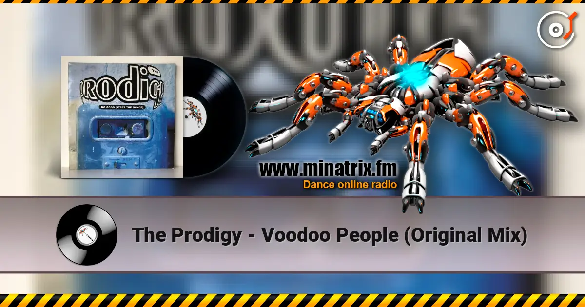 The Prodigy - Voodoo People (Original Mix) слухати онлайн у високій якості | Minatrix.FM