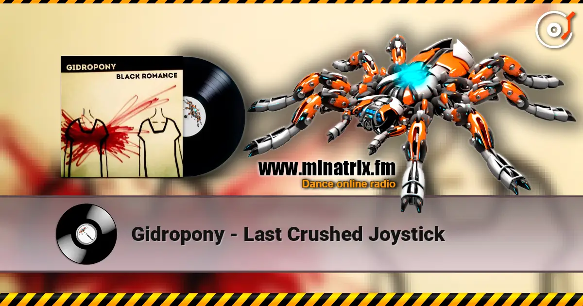 Gidropony - Last Crushed Joystick слухати онлайн у високій якості | Minatrix.FM