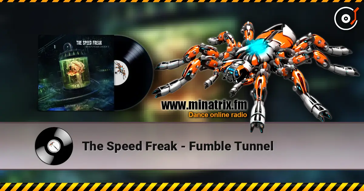The Speed Freak - Fumble Tunnel listen online in high quality | Minatrix.FM