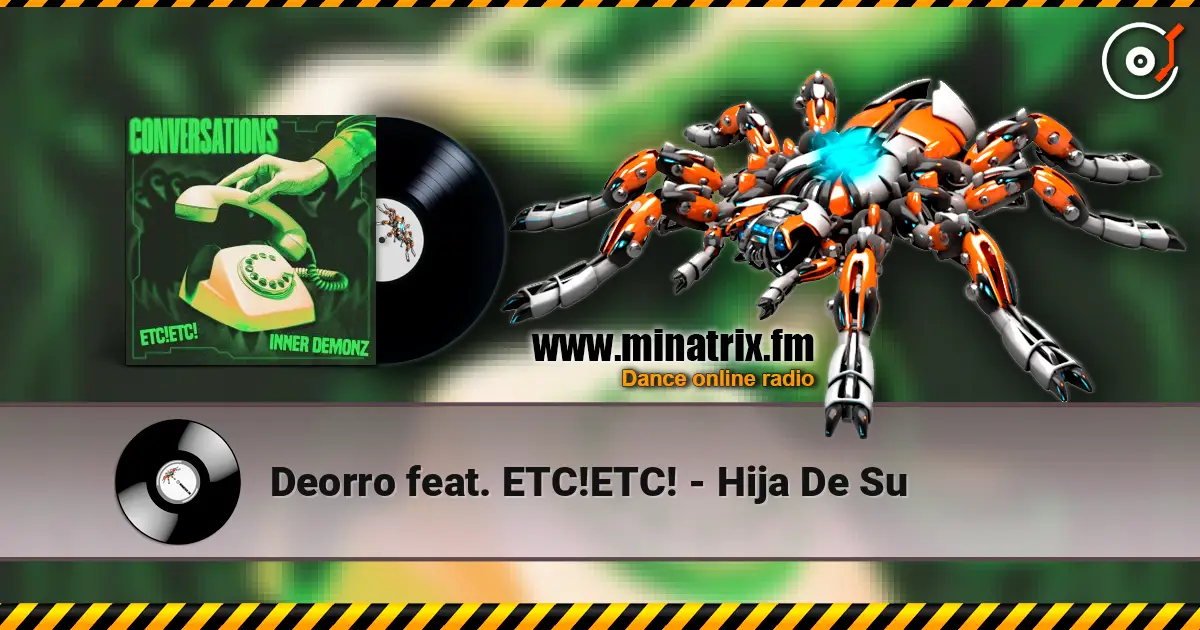 Deorro feat. ETC!ETC! - Hija De Su listen online in high quality | Minatrix.FM