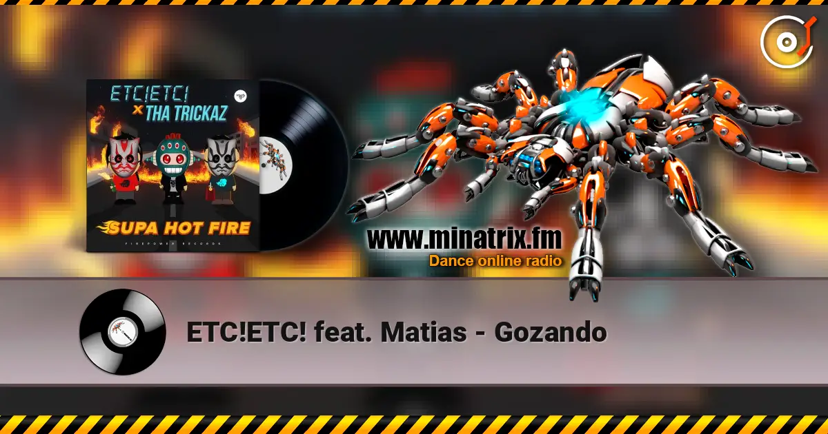 ETC!ETC! feat. Matias - Gozando listen online in high quality | Minatrix.FM