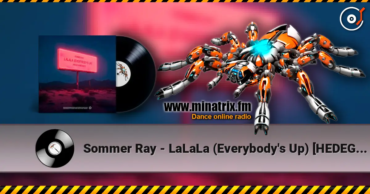 Sommer Ray - LaLaLa (Everybody's Up) [HEDEGAARD Edit] слухати онлайн у високій якості | Minatrix.FM