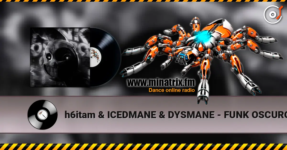 h6itam & ICEDMANE & DYSMANE - FUNK OSCURO (Sped Up) слухати онлайн у високій якості | Minatrix.FM
